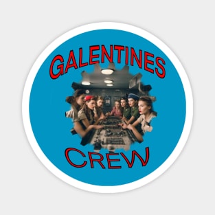 Galentines crew Magnet